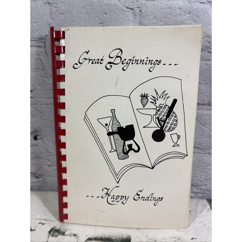 Vintage 1976 GREAT BEGINNINGS HAPPY ENDINGS Spiral Rings Cookbook‎